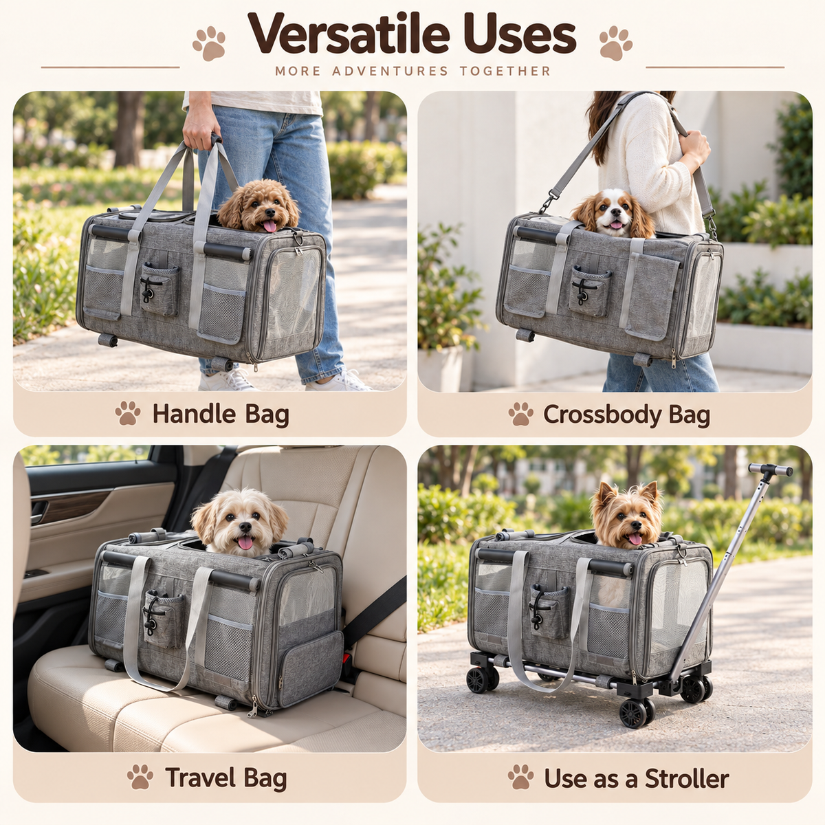 A 2x2 promotional collage showing a gray pet travel bag in four use cases: handled by a person outdoors, carried crossbody by a person outdoors, placed on a car seat as a travel bag, and attached to a handle as a stroller. The top header reads 'Versatile Uses' with paw-print icons.